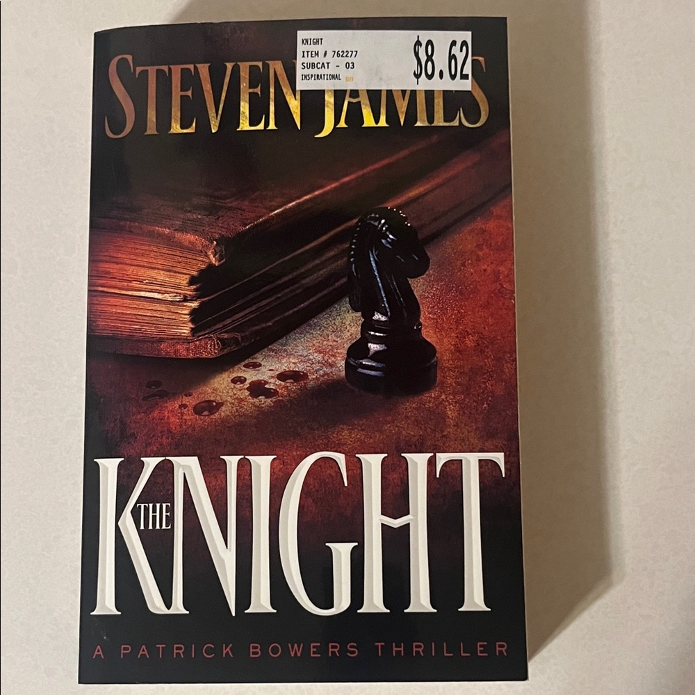 'The Knight' - A Patrick Bowers/Steven James Book